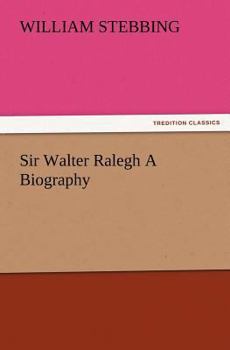 Paperback Sir Walter Ralegh A Biography Book