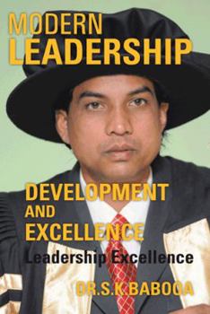 Paperback Modern Leadership Development and Excellence: Leadership Excellence Book