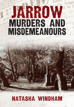 Paperback Jarrow Murders and Misdemeanours Book
