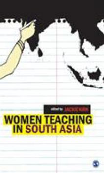 Hardcover Women Teaching in South Asia Book