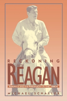 Paperback Reckoning with Reagan: America and Its President in the 1980s Book