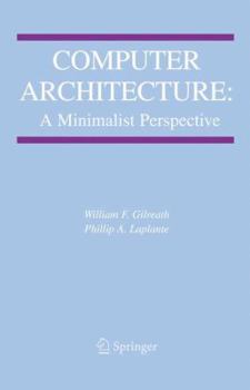 Paperback Computer Architecture: A Minimalist Perspective Book