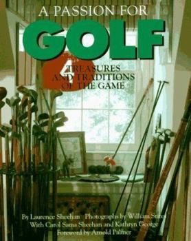 Hardcover A Passion for Golf: Treasures and Traditions of the Game Book
