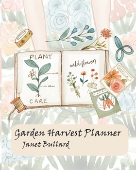 Paperback Garden Harvest Planner: Feed Your Family Fresh Foods Year Round Book