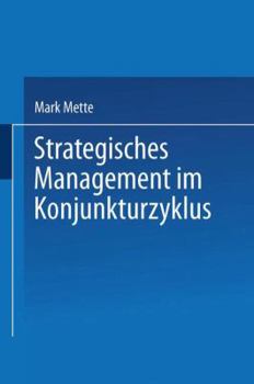 Paperback Strategisches Management Im Konjunkturzyklus [German] Book