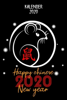 Kalender 2020: Terminkalender Chinesisches Neujahrsfest Als Geschenk Für Neujahrsfest Am 25. Januar Jahreskalender 2020 A5 1 Woche 2 Seiten / 6X9 Zoll ... Studium Schule Und Familie (German Edition)