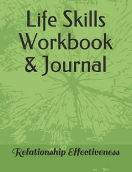 Paperback Life Skills Workbook & Journal: Relationship Effectiveness Book