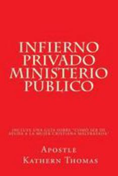 Paperback Infierno Privado Ministerio Publico [Spanish] Book