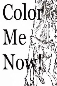 Paperback Color me now !!: Coloring Book
