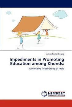 Paperback Impediments in Promoting Education Among Khonds Book