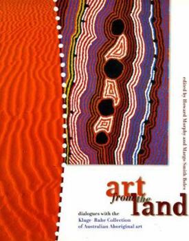 Paperback Art from the Land: Dialogues with the Kluge-Ruhe Collection of Australian Aboriginal Art Book