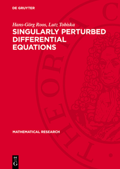 Hardcover Singularly Perturbed Differential Equations Book