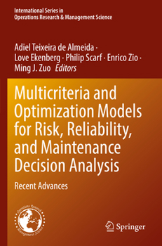 Paperback Multicriteria and Optimization Models for Risk, Reliability, and Maintenance Decision Analysis: Recent Advances Book