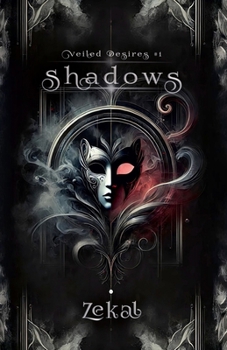 Paperback Shadows: Veiled Desires #1 Book