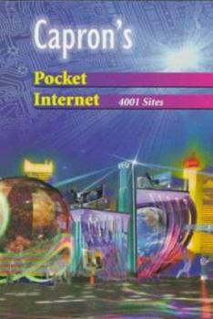 Paperback Capron's Pocket Internet: 4001 Sites Book