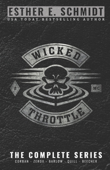 Wicked Throttle MC: The Complete Series - Book  of the Wicked Throttle MC
