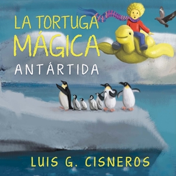 Hardcover La Tortuga Mágica: Antártida Volume 2 [Spanish] Book