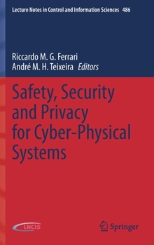Hardcover Safety, Security and Privacy for Cyber-Physical Systems Book