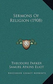 Paperback Sermons Of Religion (1908) Book