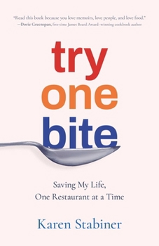 Paperback Try One Bite: Saving My Life, One Restaurant at a Time Book