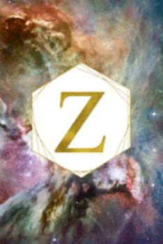 Z: Orion Nebula Letter Z Initial Monogram Notebook - Gold Pink Blue & Green Galaxy Geometric Frame Monogrammed Blank Lined Note Book, Writing Pad, ... Women - 120 College Ruled Pages - Size 6x9