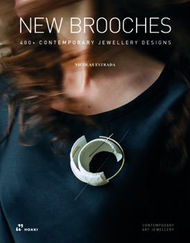 Paperback New Brooches: 400+ Contemporary Jewellery Designs Book