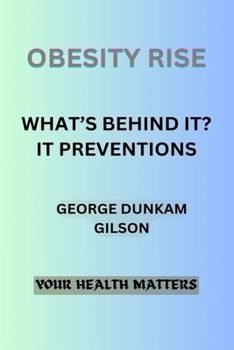 Paperback Obesity Rise: What's Behind It? It Prevention. Book