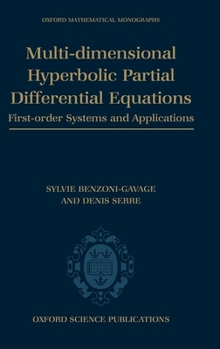 Hardcover Multi-Dimensional Hyperbolic Partial Differential Equations: First-Order Systems and Applications Book