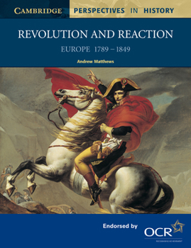 Paperback Revolution and Reaction: Europe 1789-1849 Book