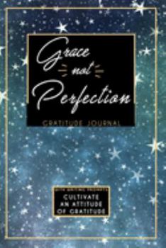 Gratitude Journal With Writing Prompts: Grace Not Perfection: Inspirational and Affirmation Notebook for Meditation, Wellness, and Recovery: One ... for Women: Blue Purple Star Space Galaxy