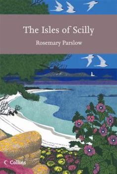 The Isles of Scilly - Book #103 of the Collins New Naturalist