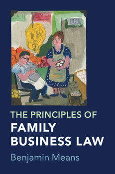 Paperback The Principles of Family Business Law Book