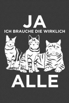 Ja Ich Brauche die wirklich alle: Jahres-Kalender 2020 DinA 5 Kalender f�r Katzen Fans Katze Terminplaner