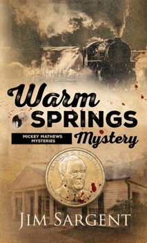 Paperback Warm Springs Mystery: A Mickey Matthews Mystery Book