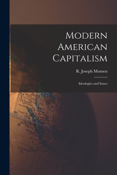 Paperback Modern American Capitalism: Ideologies and Issues Book