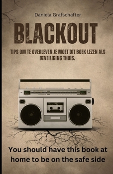 Paperback BLACK OUT Tips om te overleven Je moet dit boek lezen als beveiliging thuis. [Dutch] Book