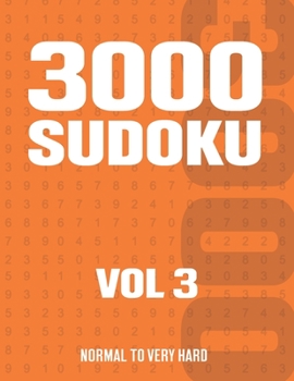 Paperback 3000 Sudoku: Suduko Puzzle Book for Adults with Normal to Very Hard Puzzles - Vol 3 Book