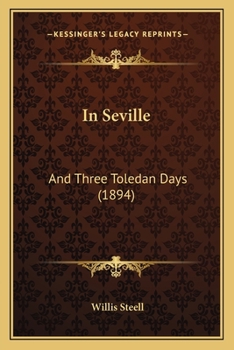 Paperback In Seville: And Three Toledan Days (1894) Book
