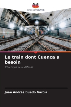 Paperback Le train dont Cuenca a besoin [French] Book