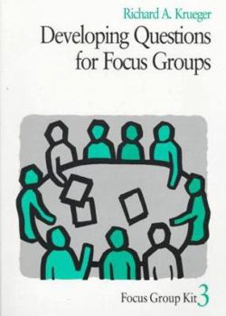 Paperback Developing Questions for Focus Groups Book