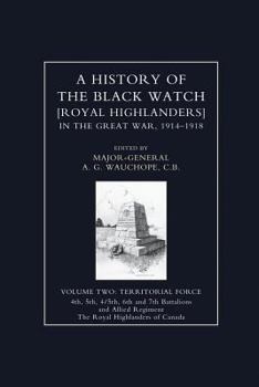 Paperback HISTORY OF THE BLACK WATCH IN THE GREAT WAR 1914-1918 Volume Two Book
