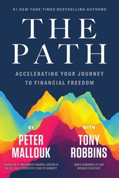Hardcover The Path: Accelerating Your Journey to Financial Freedom Book