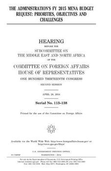 Paperback The administration's FY 2015 MENA budget request: priorities, objectives and challenges Book