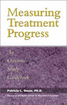 Paperback Measuring Treatment Progress: An Outcome Study Guidebook Book