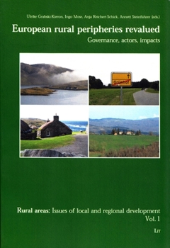 Paperback European Rural Peripheries Revalued, 1: Governance, Actors, Impacts Book