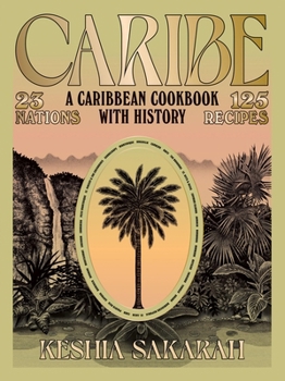 Hardcover Caribe: A Caribbean Cookbook with History Book