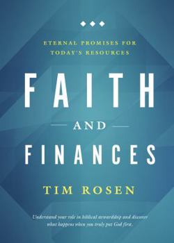 Paperback Faith and Finances: Eternal Promises for Today's Resources Book