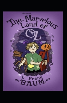 The Marvelous Land of Oz Illustrated