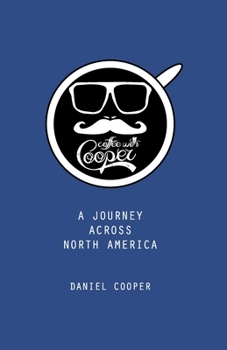 Paperback Coffee With Cooper: A Journey Across North America Book
