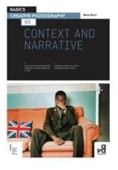 Paperback Basics Creative Photography 02: Context and Narrative Book